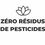 Zéro résidus pesticides