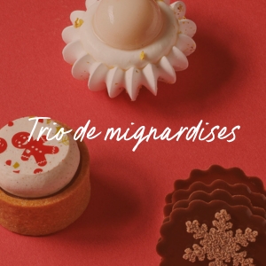 Trio de mignardises