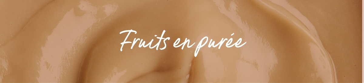 fruits en pur&eacute;e