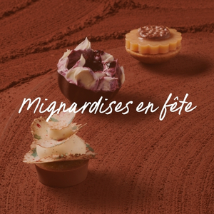 Mignardises en f&ecirc;te